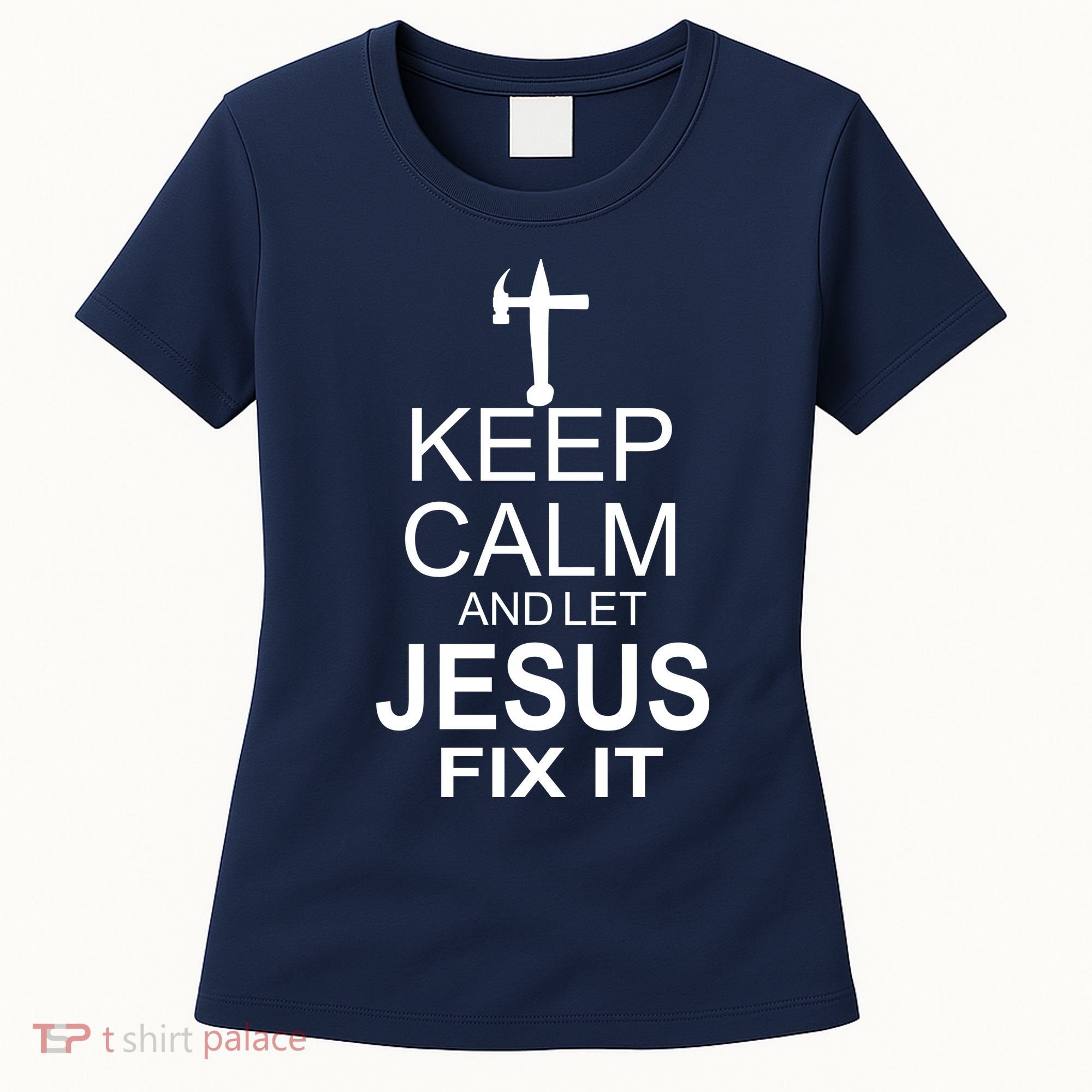 Keep Calm And Let Jesus Fix It Women's T-Shirt
