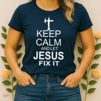 Keep Calm And Let Jesus Fix It Women's T-Shirt thumb 2