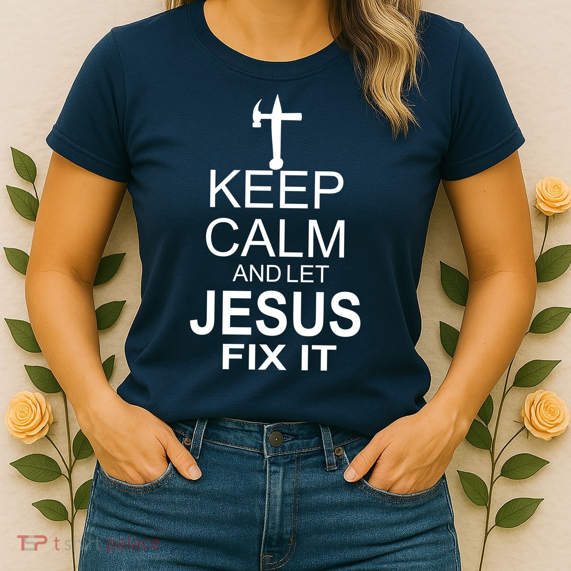 Keep Calm And Let Jesus Fix It Women's T-Shirt