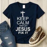 Keep Calm And Let Jesus Fix It Women's T-Shirt thumb 3