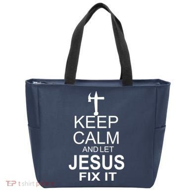 Keep Calm And Let Jesus Fix It Bag