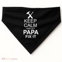 Keep Calm And Let Papa Fix It USA-Made Doggie Bandana thumb 0