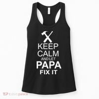 Keep Calm And Let Papa Fix It Women's Tank Top thumb 0