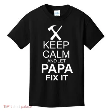 Keep Calm And Let Papa Fix It Kids T-Shirt