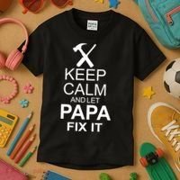Keep Calm And Let Papa Fix It Kids T-Shirt thumb 3