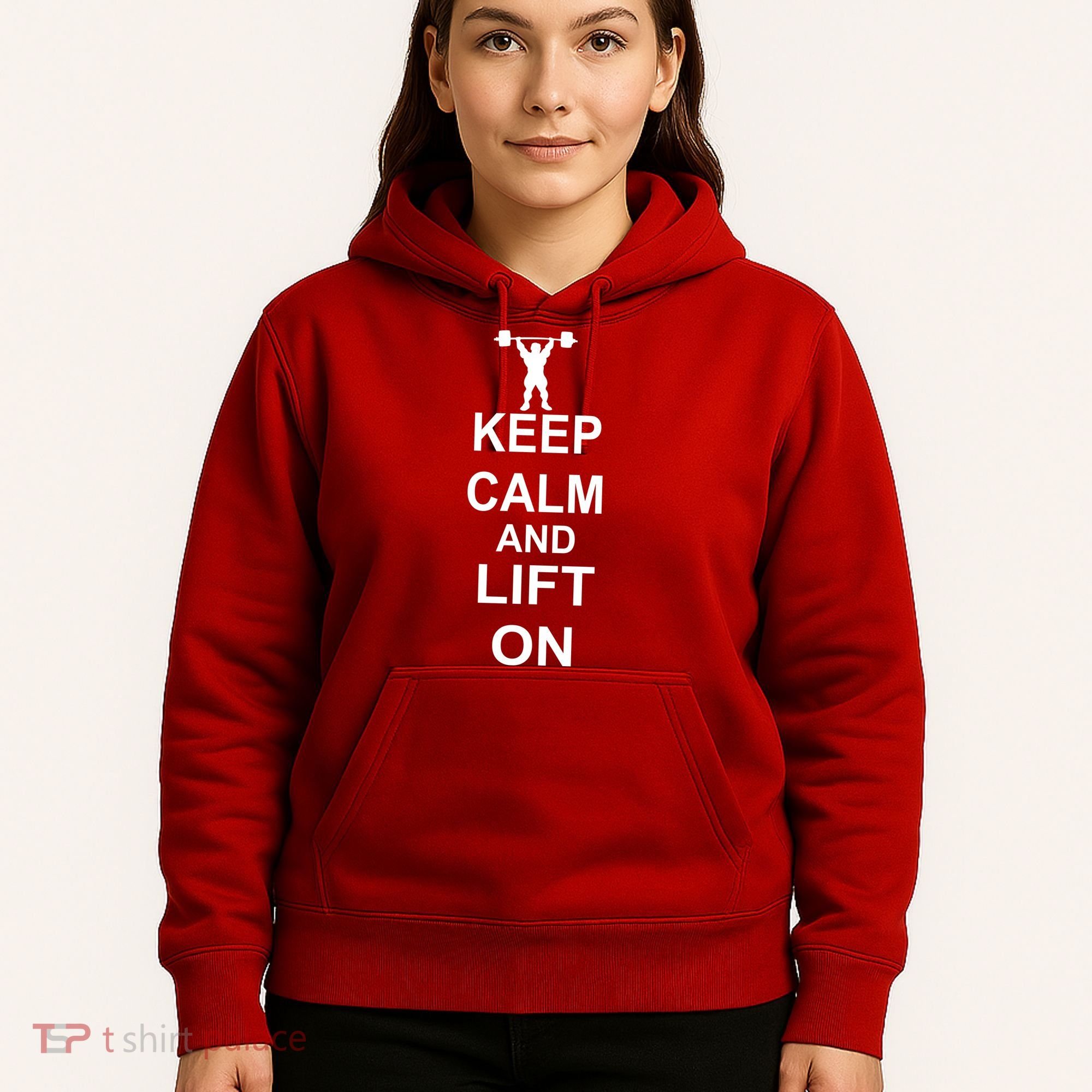 Keep Calm And Lift On Hoodie