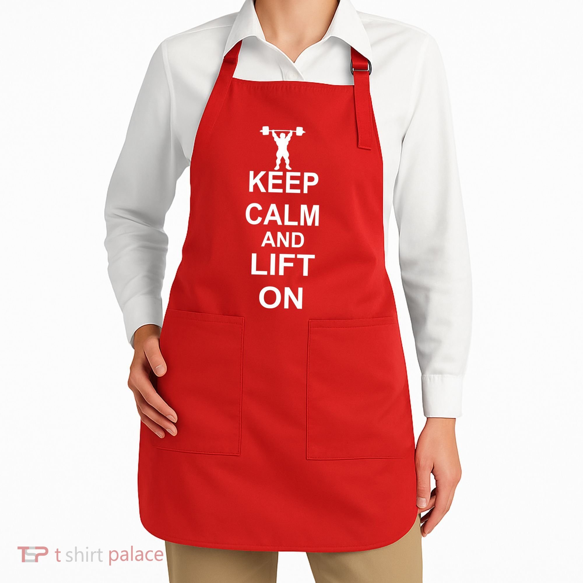 Keep Calm And Lift On Apron