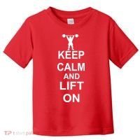 Keep Calm And Lift On Toddler T-Shirt thumb 0