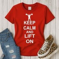 Keep Calm And Lift On Women's T-Shirt thumb 3
