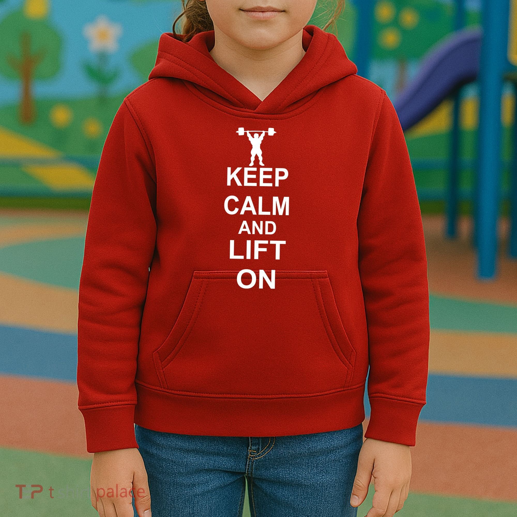 Keep Calm And Lift On Kids Hoodie