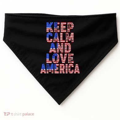 Keep Calm and Love America USA-Made Doggie Bandana