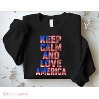 Keep Calm and Love America Sweatshirt thumb 2
