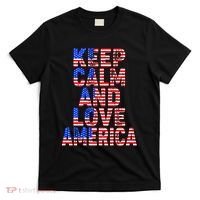 Keep Calm and Love America T-Shirt thumb 0
