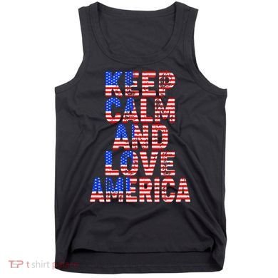 Keep Calm and Love America Tank Top