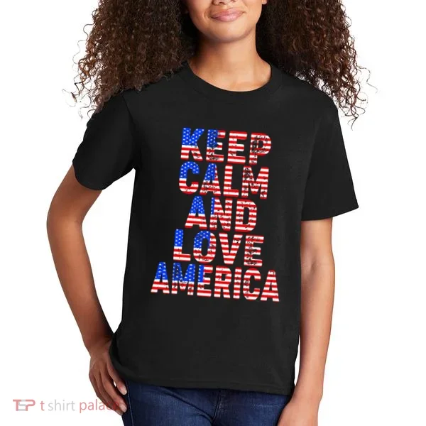 Keep Calm and Love America Kids T-Shirt