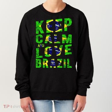 Keep Calm and Love Brazil Women's Sweatshirt