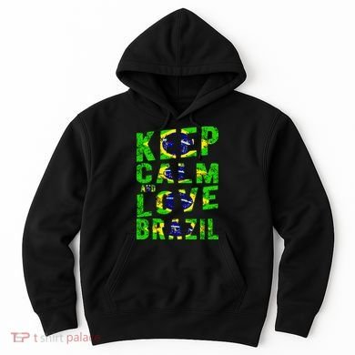 Keep Calm and Love Brazil Hoodie