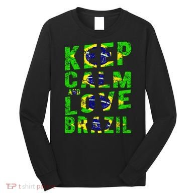 Keep Calm and Love Brazil Long Sleeve Shirt