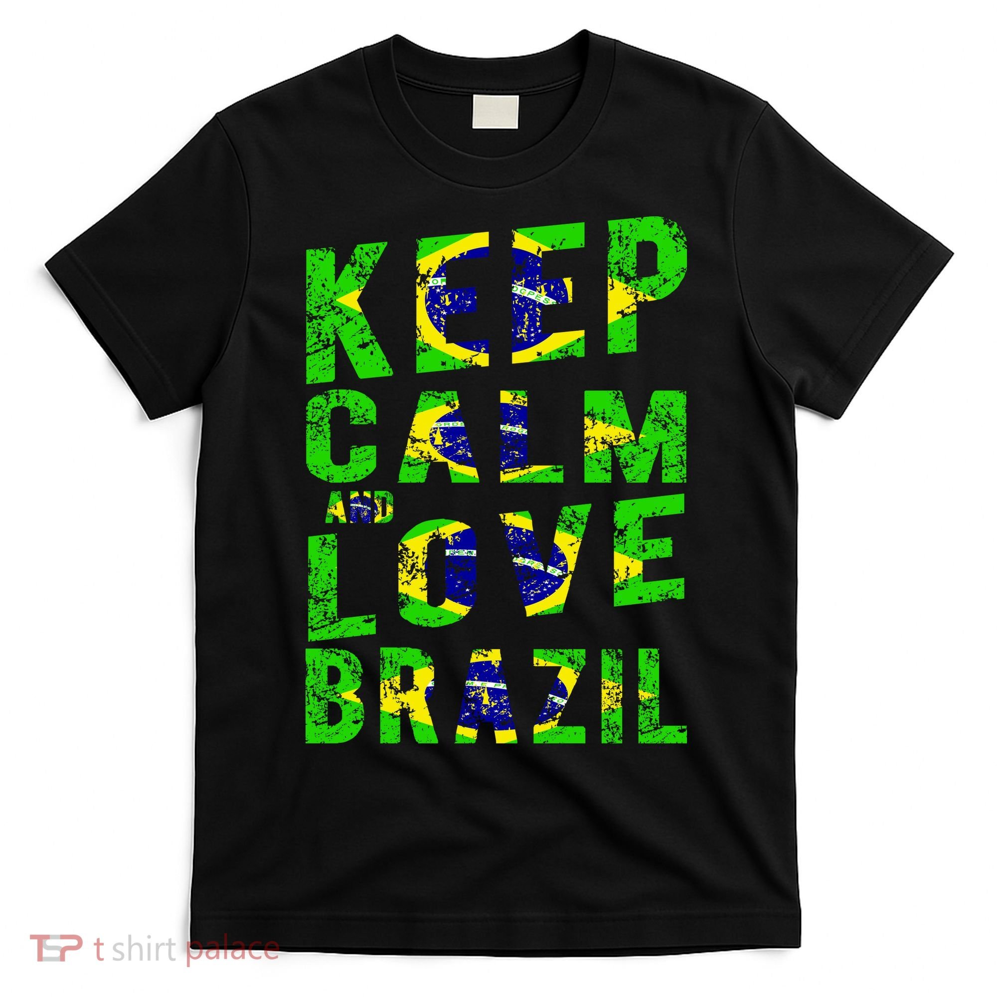Keep Calm and Love Brazil T-Shirt