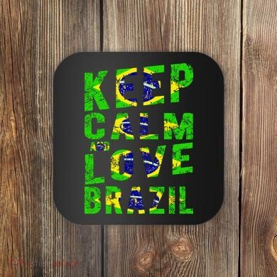 Keep Calm and Love Brazil Coaster