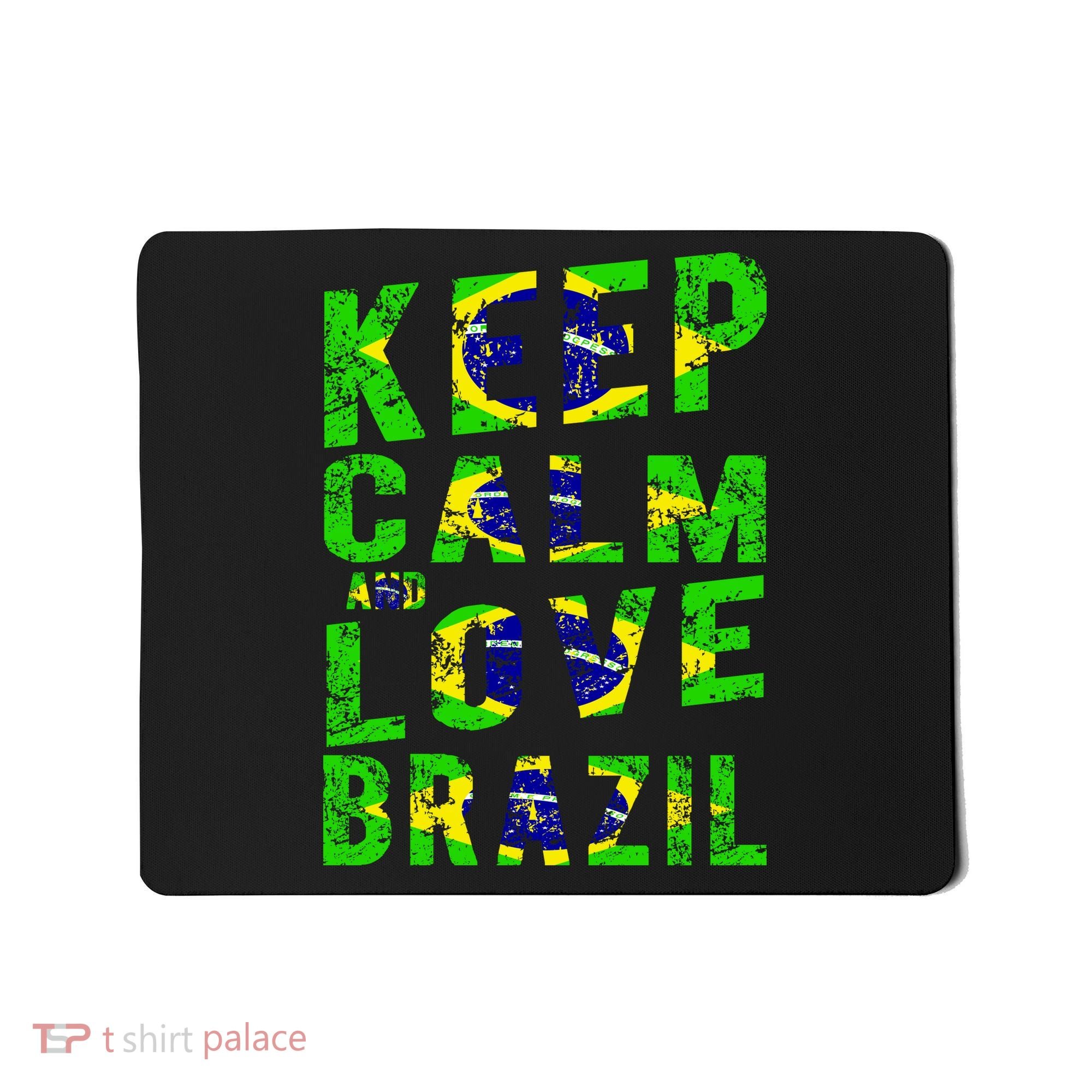 Keep Calm and Love Brazil Mousepad