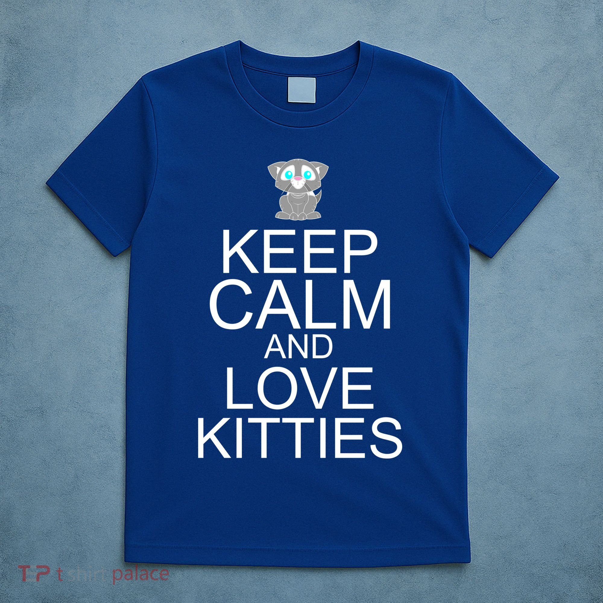 Keep Calm And Love Kitties T-Shirt