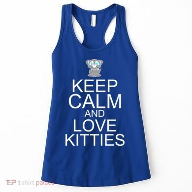 Keep Calm And Love Kitties Women's Tank Top