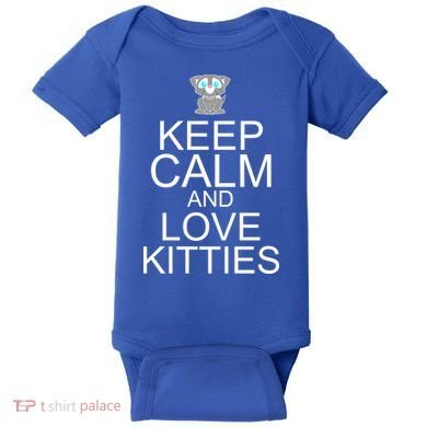 Keep Calm And Love Kitties Baby Bodysuit