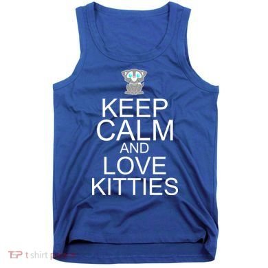 Keep Calm And Love Kitties Tank Top
