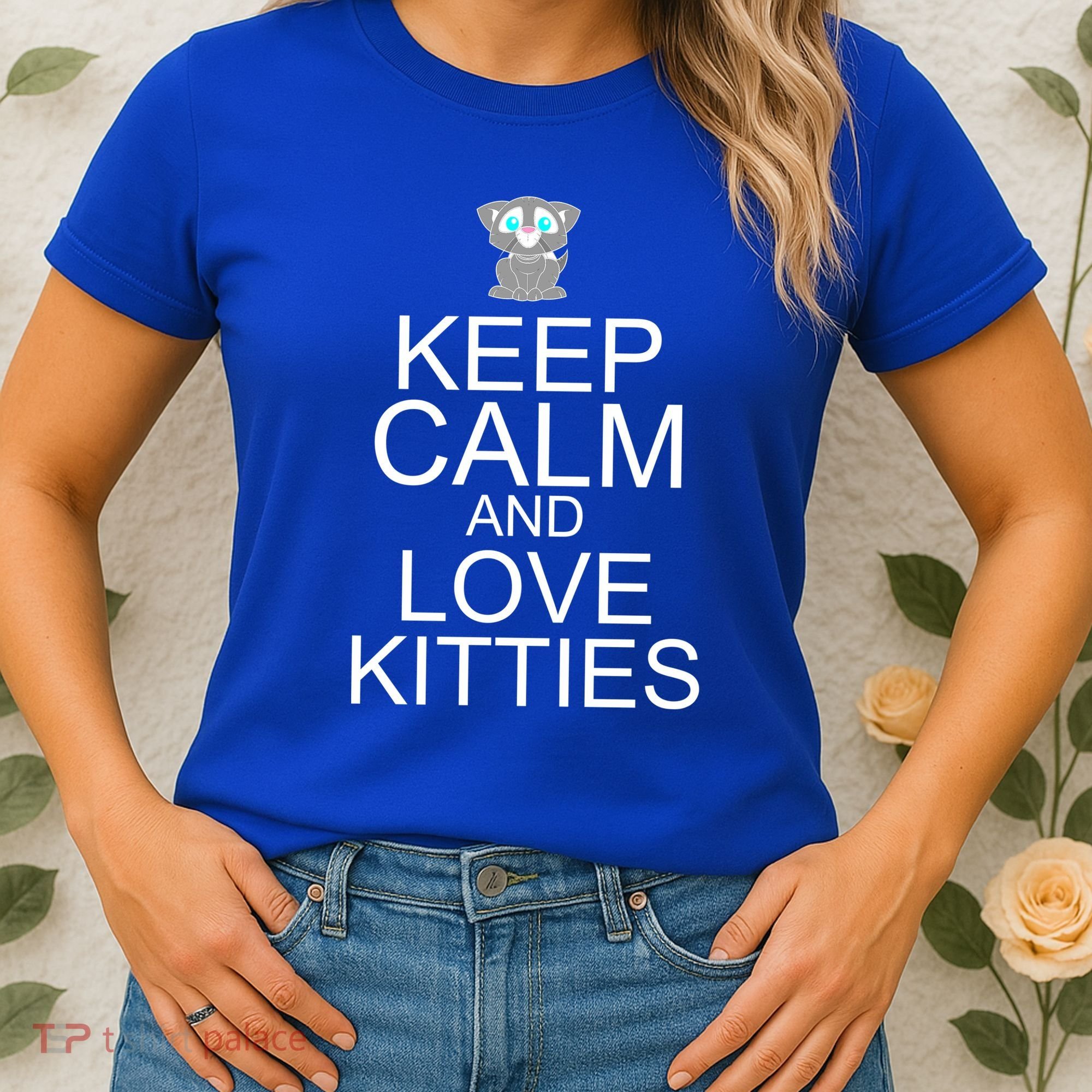 Keep Calm And Love Kitties Women's T-Shirt