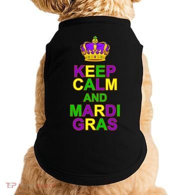 Keep Calm and Mardi Gras Crown New Orleans Doggie Tank