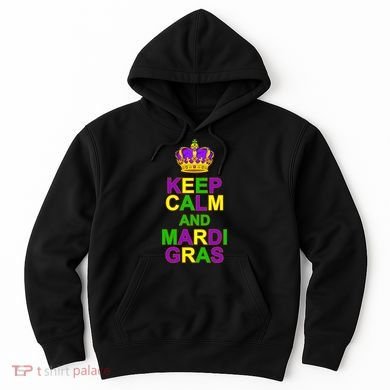 Keep Calm and Mardi Gras Crown New Orleans Hoodie