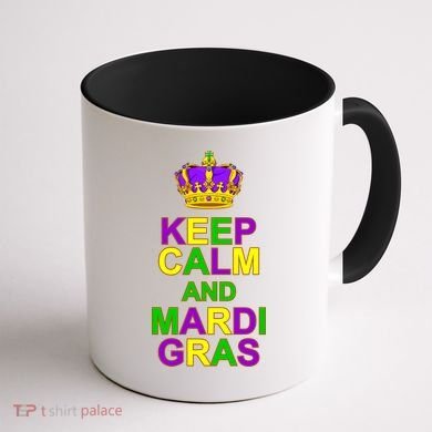 Keep Calm and Mardi Gras Crown New Orleans Coffee Mug back