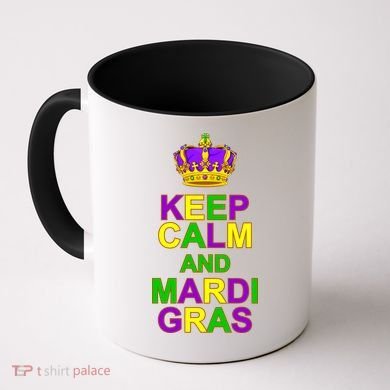 Keep Calm and Mardi Gras Crown New Orleans Coffee Mug