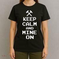 Keep Calm And Mine On T-Shirt thumb 4