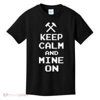 Keep Calm And Mine On Kids T-Shirt thumb 0