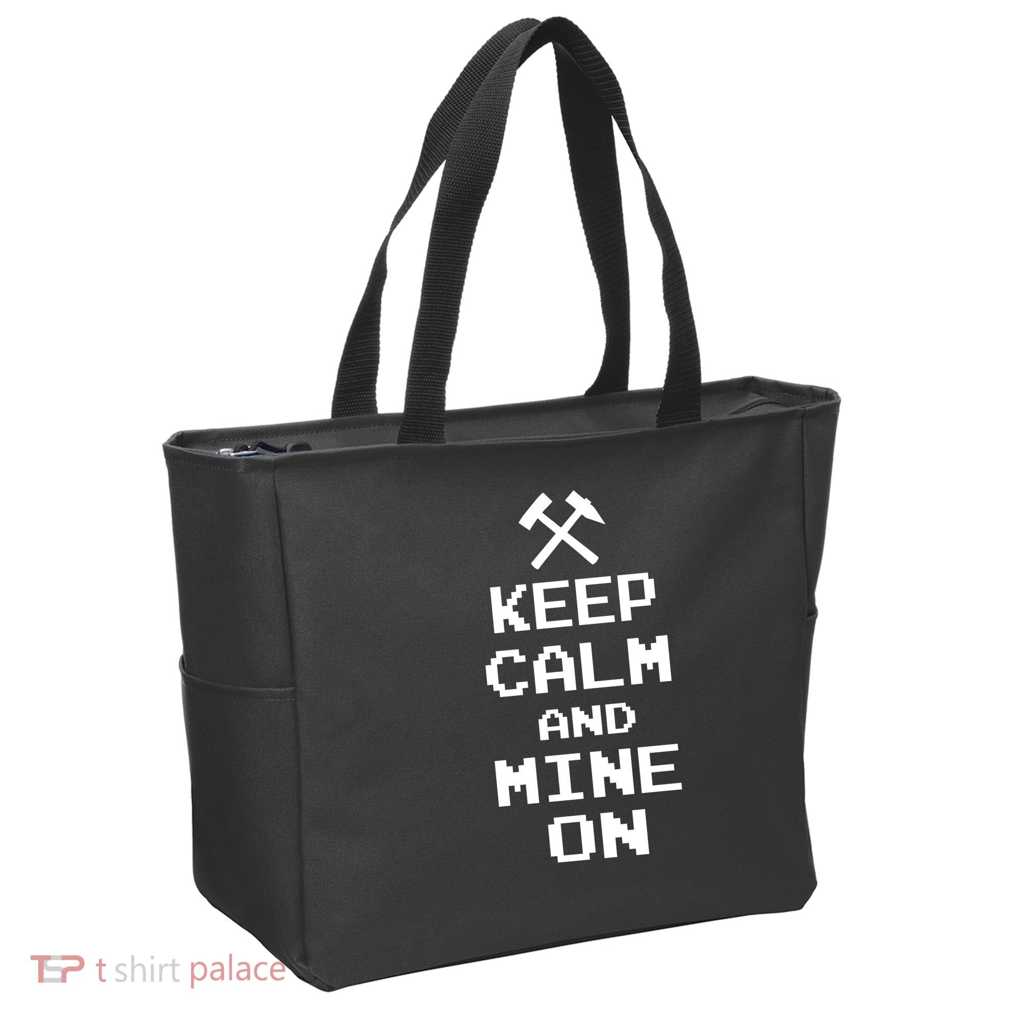 Keep Calm And Mine On Tote Bag