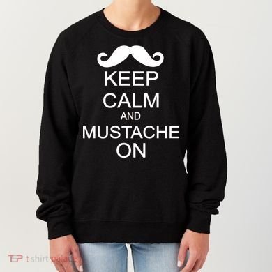 Keep Calm And Mustache On Women's Sweatshirt