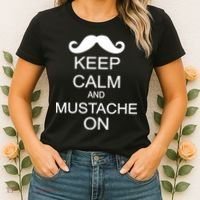 Keep Calm And Mustache On Women's T-Shirt thumb 2