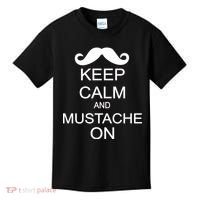 Keep Calm And Mustache On Kids T-Shirt thumb 0