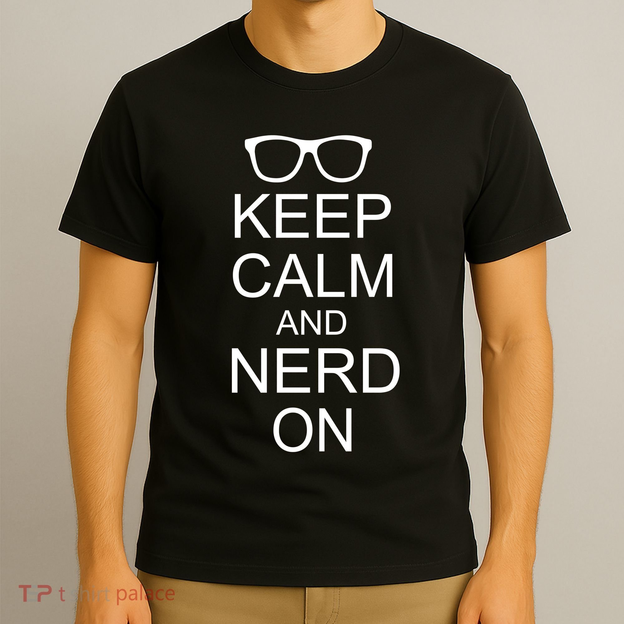 Keep Calm and Nerd On T-Shirt