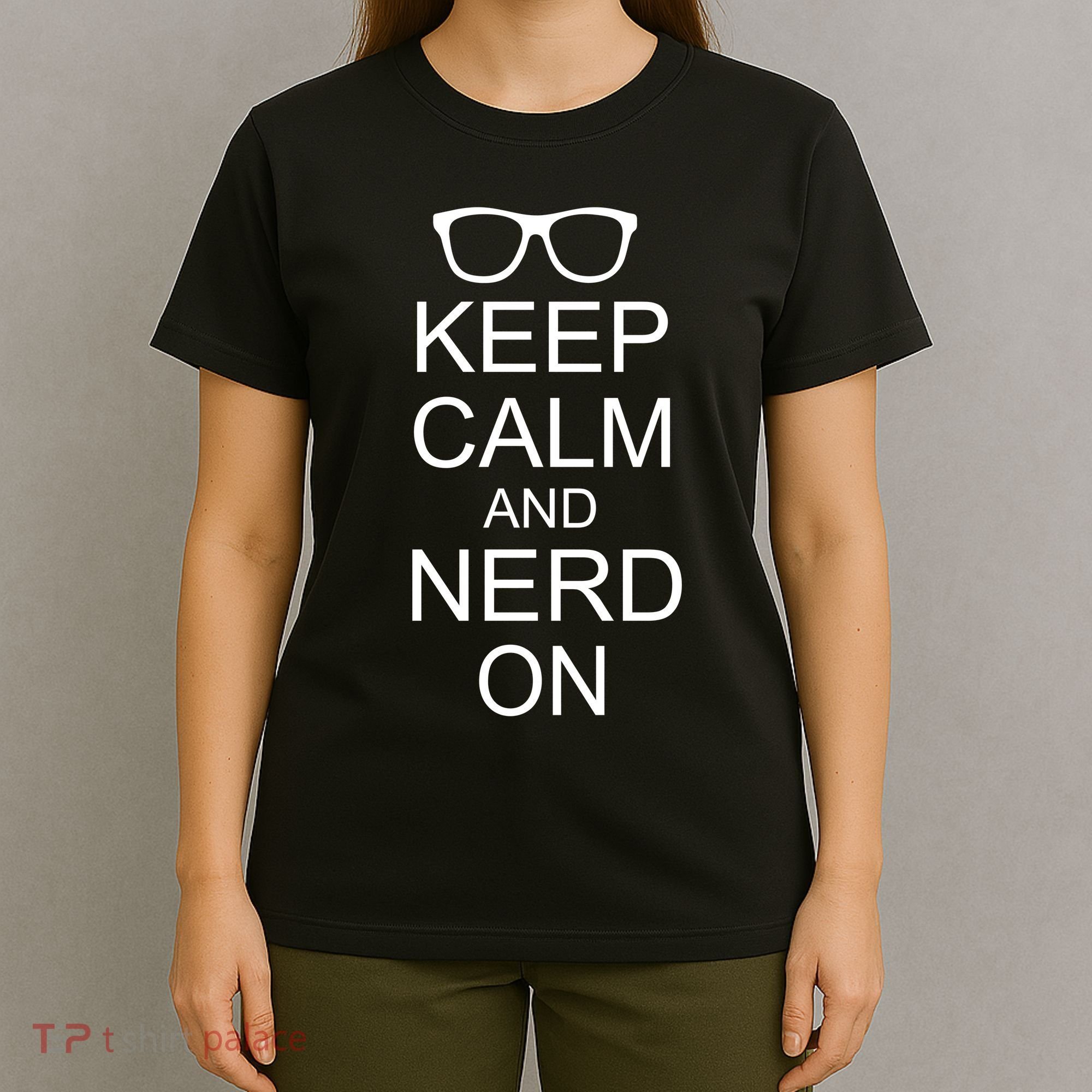 Keep Calm and Nerd On T-Shirt