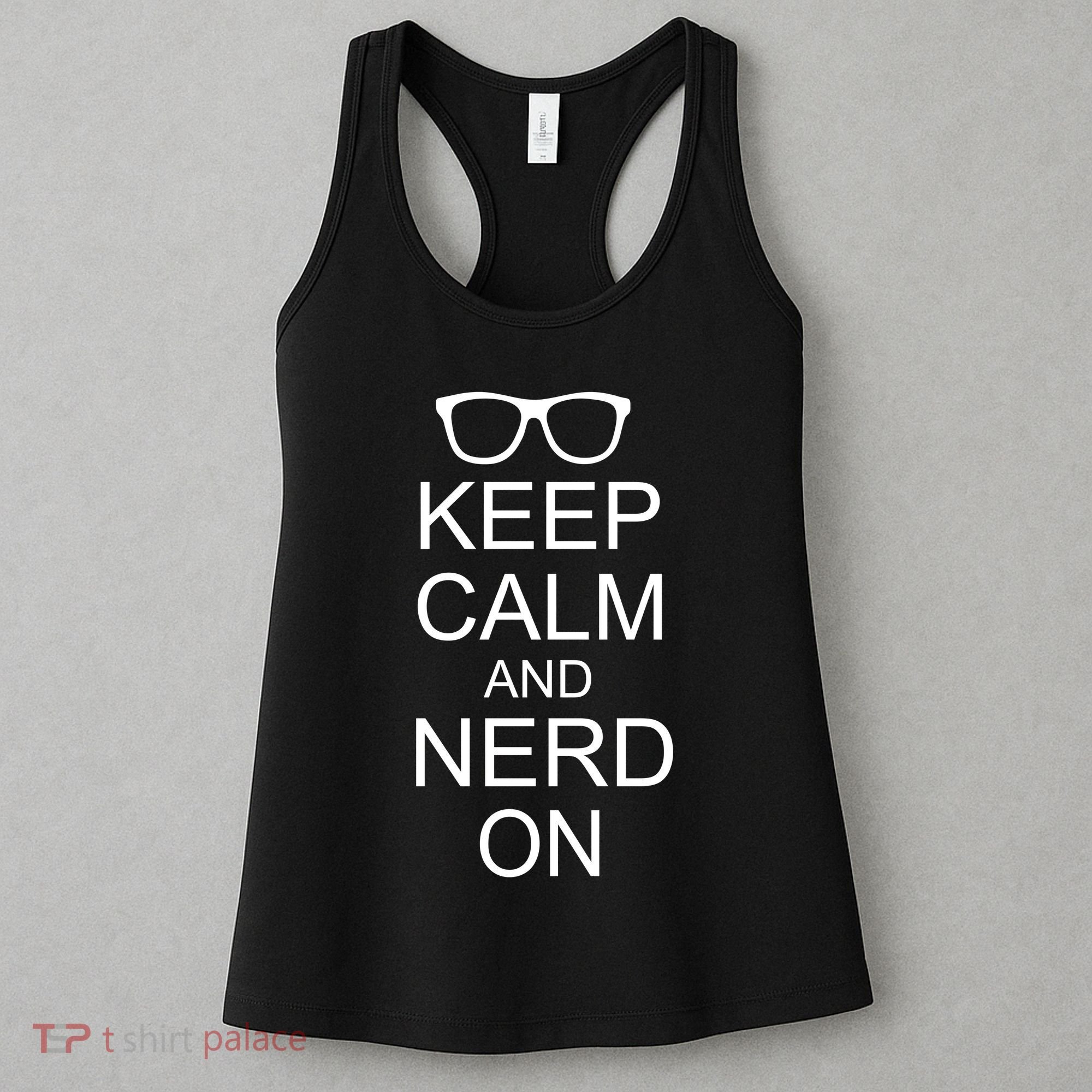 Keep Calm and Nerd On Women's Tank Top