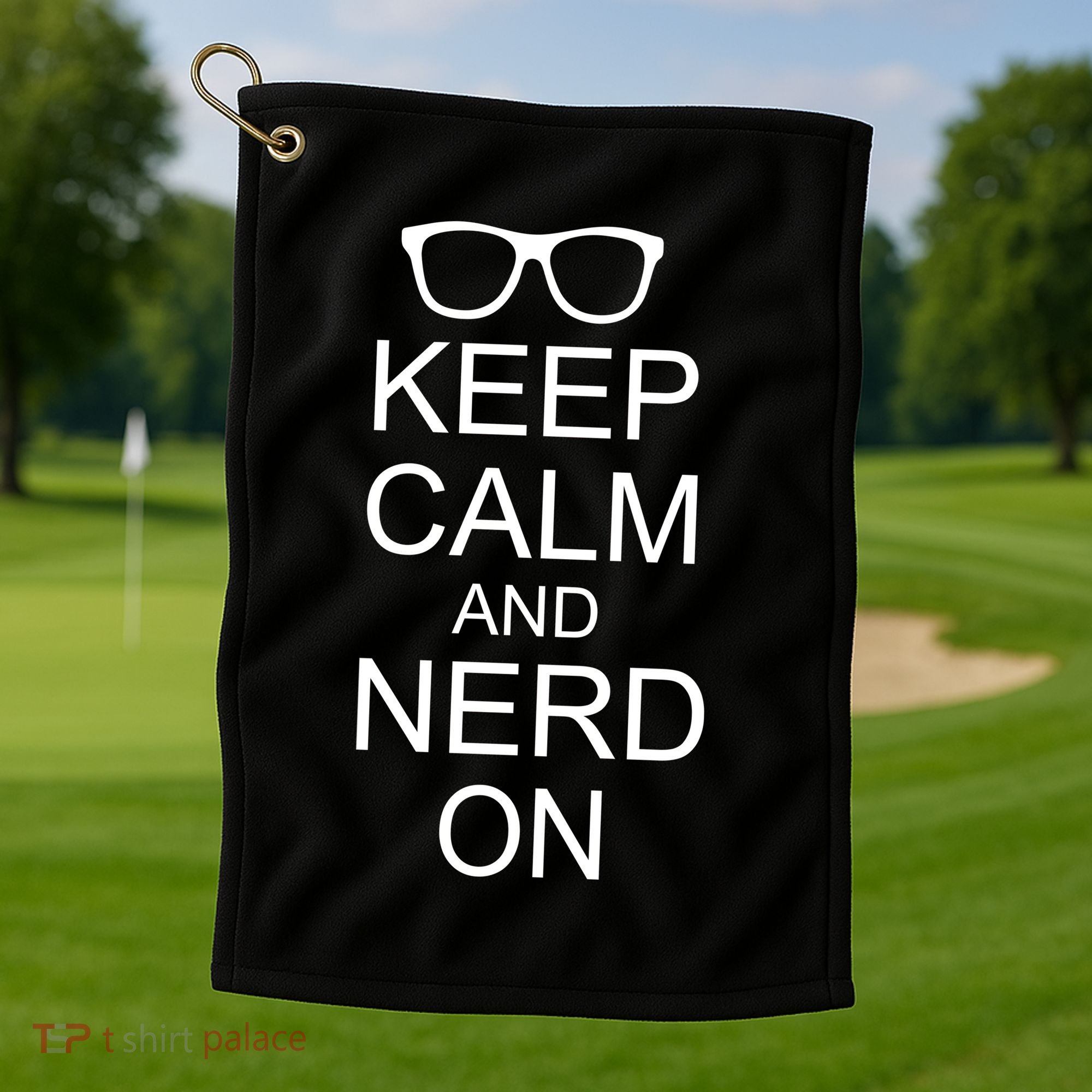 Keep Calm and Nerd On Golf Towel