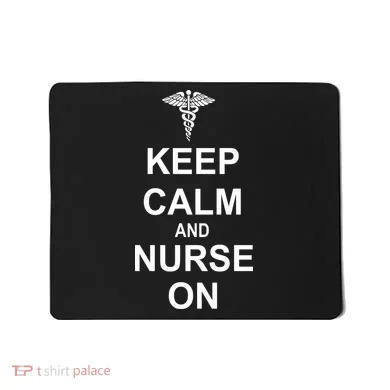 Keep Calm And Nurse On Mousepad