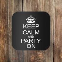 Keep Calm and Party On Coaster thumb 0