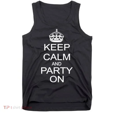 Keep Calm and Party On Tank Top