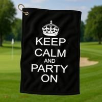 Keep Calm and Party On Golf Towel thumb 1