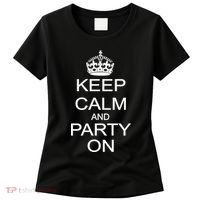 Keep Calm and Party On Women's T-Shirt thumb 0