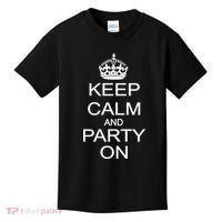 Keep Calm and Party On Kids T-Shirt thumb 0